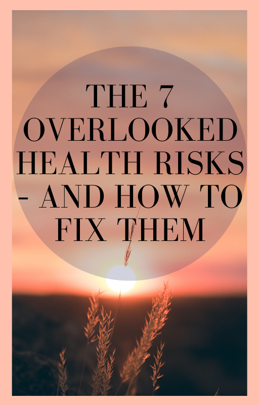 OVERLOOKED HEALTH RISKS.HealthTreasure